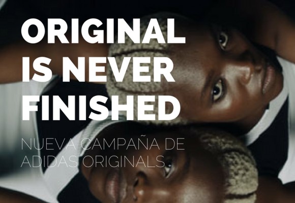 Original is never finished, la nueva campaña de Adidas Originals
